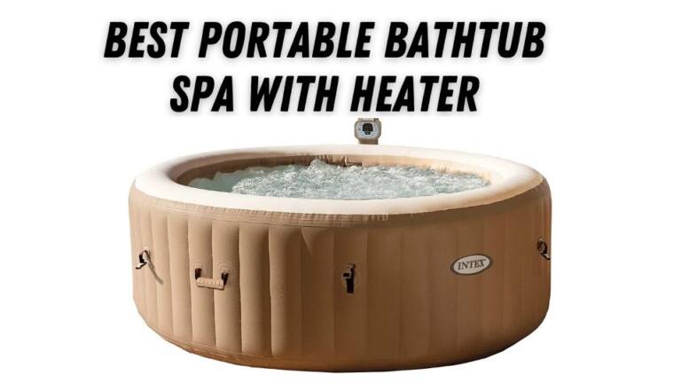 Top 5 Portable Bathtub Spa With Heater